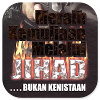 Meraih Kemuliaan Melaui Jihad