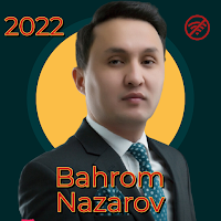 Bahrom Nazarov Qo'shiqlar 2022