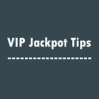 VIP Jackpot Tips