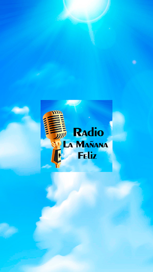 Radio La Mañana Feliz Screenshot 1