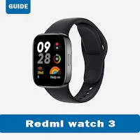 Redmi watch 3 app Guide