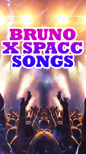 Bruno X Spacc Songs Screenshot 2