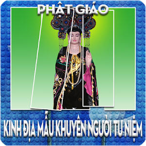 Kinh Địa Mẫu Khuyên Người Tu Niệm - Phật Giáo Screenshot 3