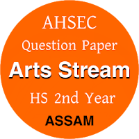 Class 12- AHSEC/HS Arts Question Paper 2012-2020