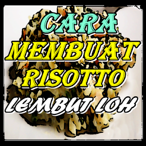 Cara Membuat Risotto Kekinian Screenshot 0