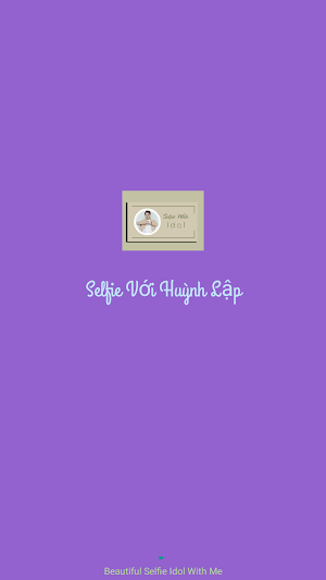 Selfie Cùng Huỳnh Lập Screenshot 2