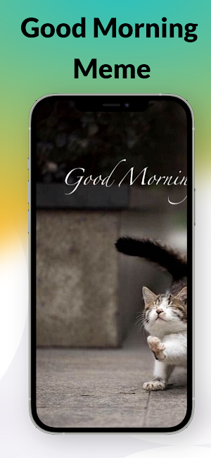 Good Morning Meme Screenshot 2