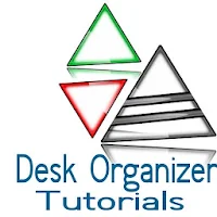 Desk Organizing Tutorials