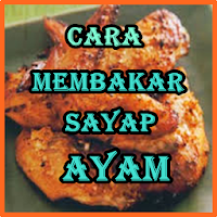 Cara Membakar Sayap Ayam yang 
