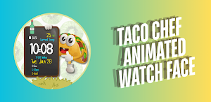 Taco Chef Animated Watch Face Screenshot 0