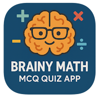 Brainy Math MCQ Quiz App