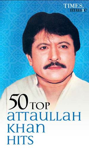 50 Top Attaullah Khan Hits Screenshot 0