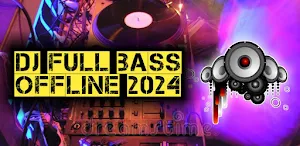 Dj Full Bass Offline 2024 Screenshot 0