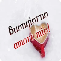 Buongiorno amore mio