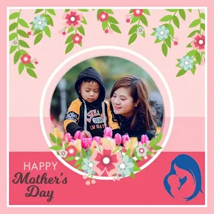 Mothers Day Photo Editor 2021 | Mother's Day Frame Screenshot 0
