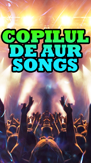 Copilul De Aur Songs Screenshot 1