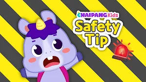 Safety Tips - Chaipang Kids Screenshot 0