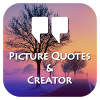 Picture Quotes and Creator