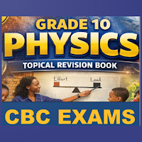 Physics Grade 10 CBC CBE Exams