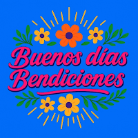 Buenos Días Bendiciones