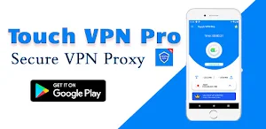 Touch VPN Pro Secure VPN Proxy Screenshot 0