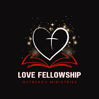 Love Fellowship Outreach Min.