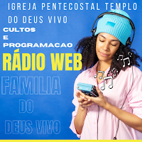 RADIO WEB FAMILIA DO DEUS VIVO