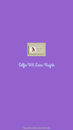 Selfie Cùng Lona Huỳnh Screenshot 2