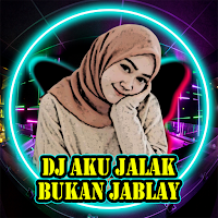 DJ Aku Jalak Bukan Jablay