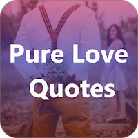 Pure Love Quotes