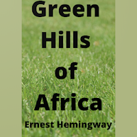 Green Hills Of Africa