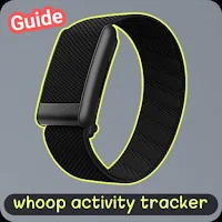 whoop activity tracker guide