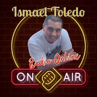 Ismael Toledo Radio Online