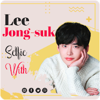 Selfie With Lee Jong-suk