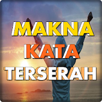 ARTI DARI KATA TERSERAH  LENGK
