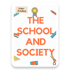 The School and Society Screenshot 0