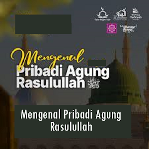 Mengenal Pribadi Agung Nabi Screenshot 0