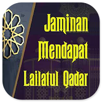 Jaminan Dapat Lailatul Qadar