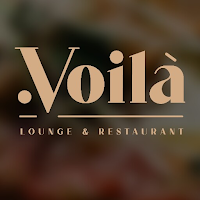 Voilà - Lounge & Restaurant