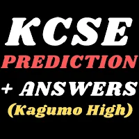 Kcse prediction: kagumo High.