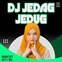 DJ Jedag Jedug Mantap Offline