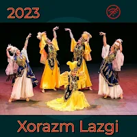 Xorazm Lazgisi 2023
