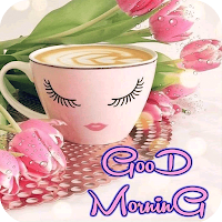 Morning pic Good Morning