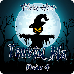 Truyện Ma Tổng Hợp Hay Nhất Phần 4/4 Screenshot 0