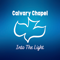 Calvary Chapel Into The Light