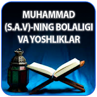 MUHAMMAD ALAYHISSALOMNING BOLALIGI VA YOSHLIKLARI