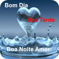 Bom Dia Boa Tarde & Noite Amor