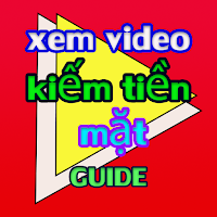 xem video kiếm tiền mặt guide