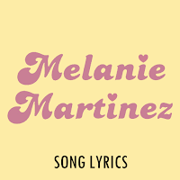 Melanie Martinez Lyrics