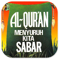 Al-Qur'an Menyuruh Kita Sabar